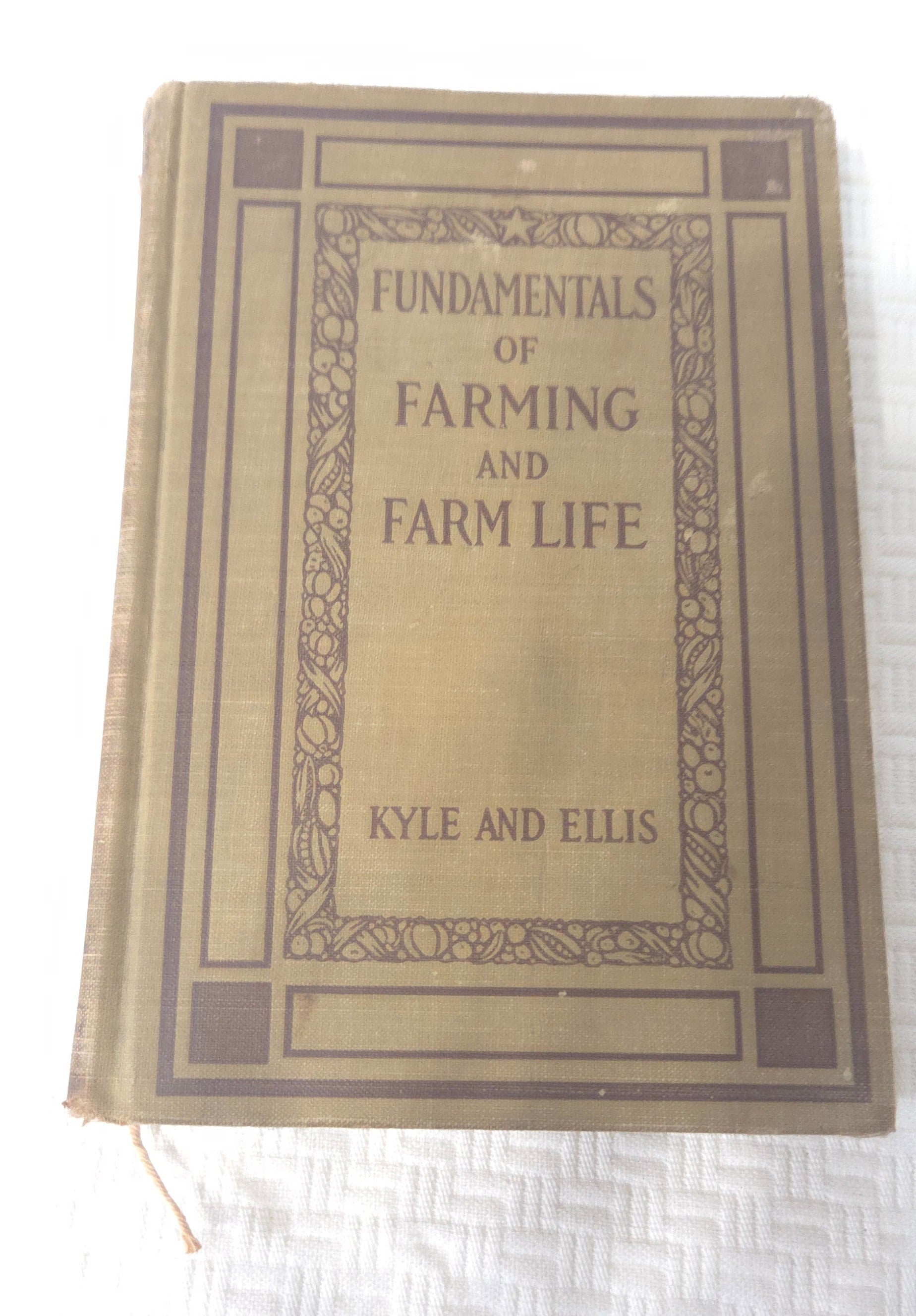 Fundamentals of Farming and Farm Life – Kyle & Ellis – 1930 Edition – Vintage POS Nerds